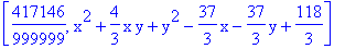 [417146/999999, x^2+4/3*x*y+y^2-37/3*x-37/3*y+118/3]